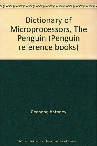 The Penguin Dictionary of Microprocessors