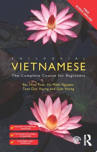 Colloquial Vietnamese The Complete Course for Beginners