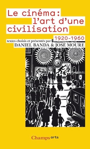 Le cinéma l'art d'une civilisation (1920-1960)