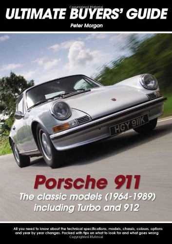 Porsche 911 The classic models (1964-1989) The Classic Models (1964-1989) Including Turbo and 912