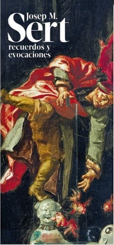 Josep M. Sert recuerdos y evocaciones : Fundación Juan March, Madrid, del 15 de junio al 31 de julio de 2022