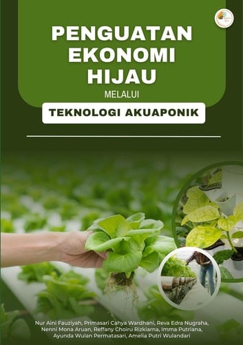 Penguatan Ekonomi Hijau melalui Teknologi Akuaponik