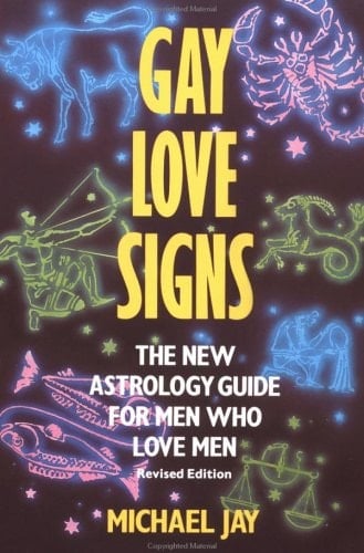 Gay Love Signs The New Astrology Guide for Men who Love Men