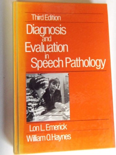 Diagnosis and Evaluation in Speech Pathology