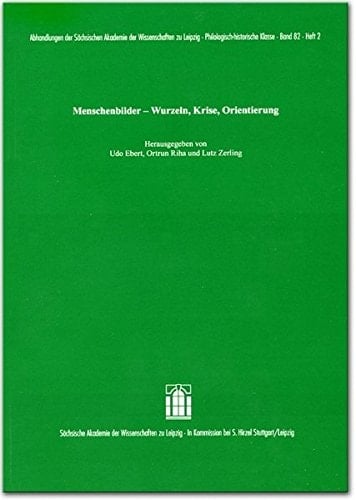 Menschenbilder Wurzeln, Krise, Orientierung