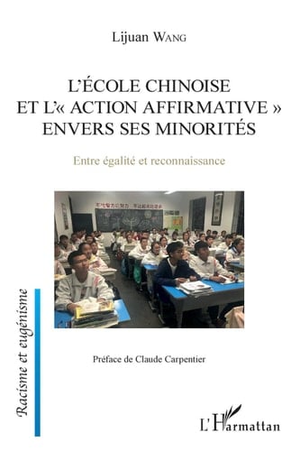 L'école chinoise et l'action affrirmative envers les minorités Entre égalité et reconnaissance