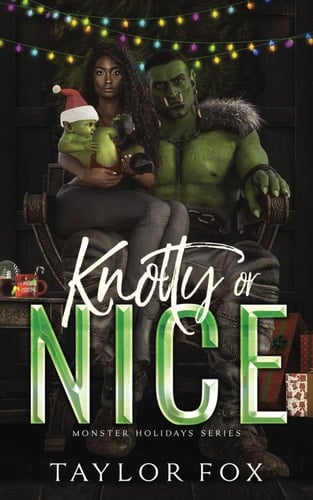 Knotty or Nice: A Monster Romance (Monster Holidays)
