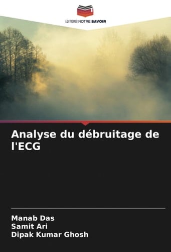 Analyse du débruitage de l'ECG (French Edition)
