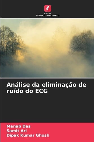 Análise da eliminação de ruído do ECG (Portuguese Edition)