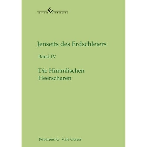 Jenseits des Erdschleiers Die himmlischen Heerscharen