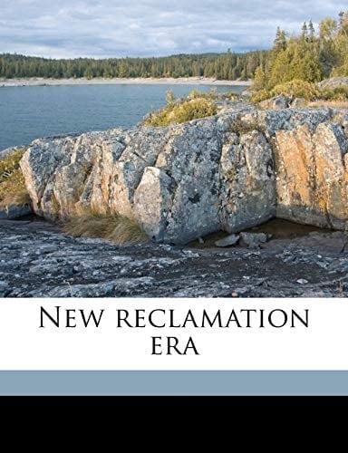 New reclamation era Volume 19