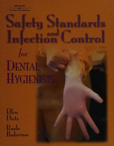 Safety Standards and Infection Control for Dental Hygienists