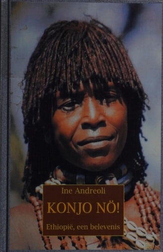 Konjo nö! Ethiopië, een belevenis