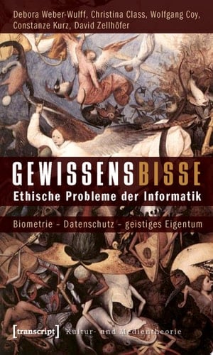 Gewissensbisse Ethische Probleme der Informatik. Biometrie – Datenschutz – geistiges Eigentum