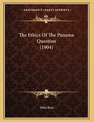 The Ethics Of The Panama Question (1904)
