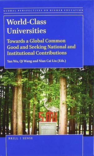 World-class Universities Towards a Global Common Good and Seeking National and Institutional Contributions