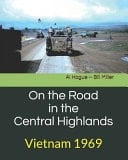 On the Road in the Central Highlands Vietnam 1969