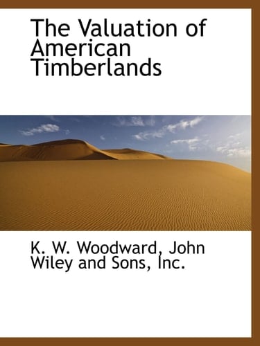 The Valuation of American Timberlands