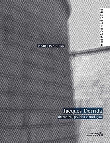 Jacques Derrida literatura, política e tradução