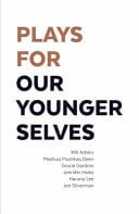 Plays for Our Younger Selves