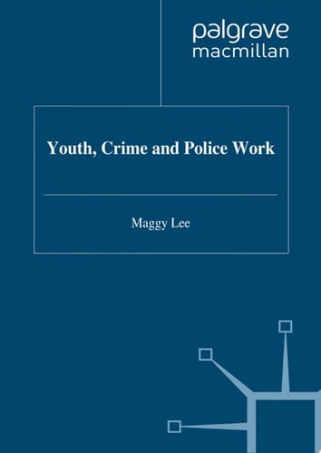 Youth, Crime and Policework