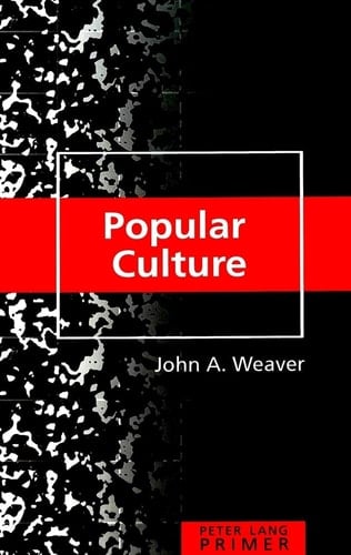 Popular Culture Primer (Peter Lang Primer)