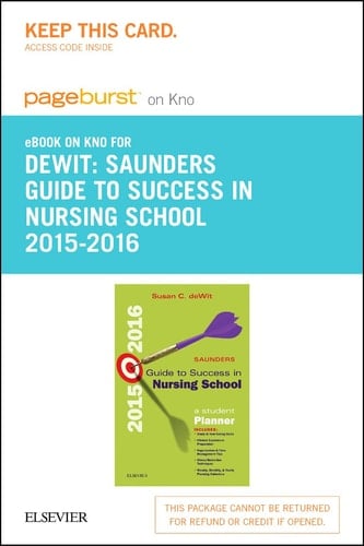 Saunders Guide to Success in Nursing School, 2015-2016 - Elsevier eBook on Intel Education Study (Retail Access Card): A Student Planner