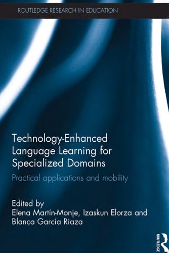 Technology-Enhanced Language Learning for Specialized Domains Practical applications and mobility