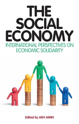 The Social Economy International Perspectives on Economic Solidarity