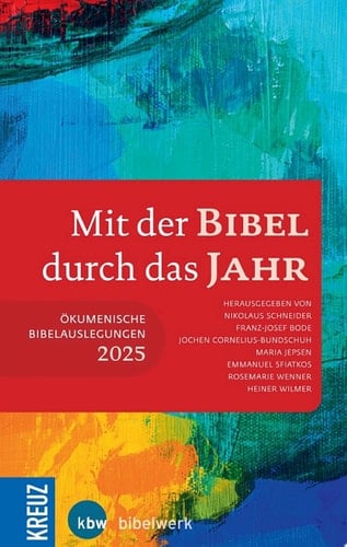 Mit der Bibel durch das Jahr 2025 Ökumenische Bibelauslegung 2025