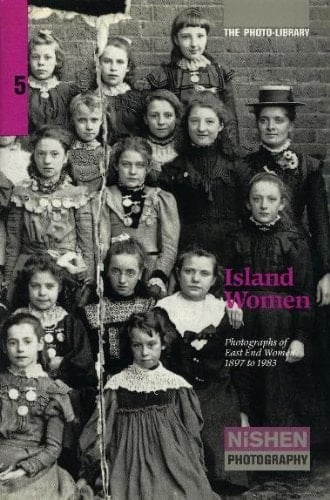 Island Women Photographs of East End Women 1897 to 1983