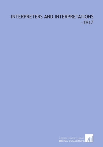 Interpreters and Interpretations: -1917