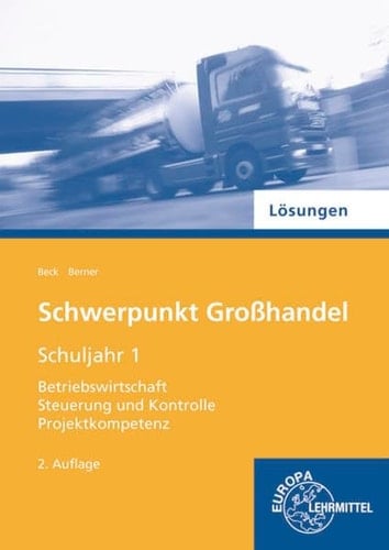 Schwerpunkt Großhandel Lösungen. Schuljahr 1. ...