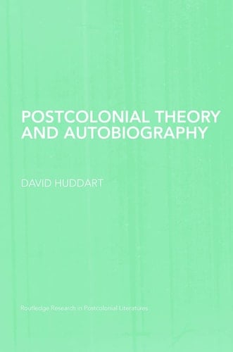 Postcolonial Theory and Autobiography