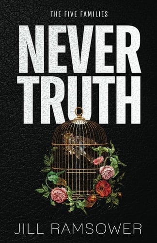 Never Truth: A Bodyguard Mafia Romance (The Five Families)