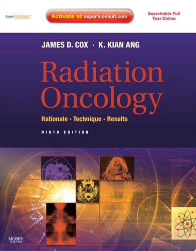 Radiation Oncology E-Book Rationale, Technique, Results