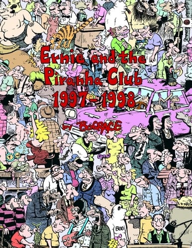 Ernie and the Piranha Club 1997-1998