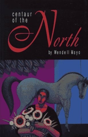 Centaur of the North: Stories