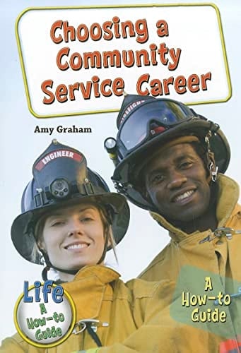 Choosing a Community Service Career A How-to Guide