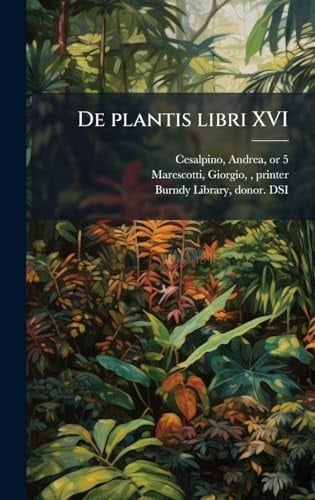 De Plantis Libri XVI