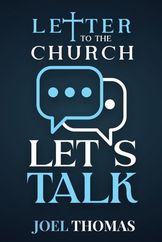 Letter To The Church: Let's Talk