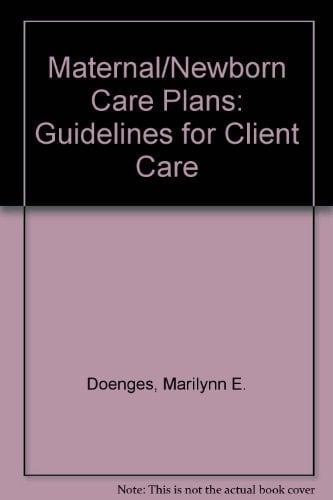 Maternal/newborn Care Plans Guidelines for Client Care