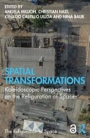 Spatial Transformations Kaleidoscopic Perspectives on the Refiguration of Spaces