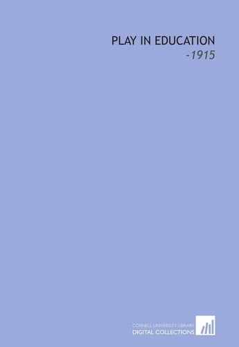 Play in Education: -1915