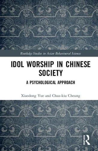 Idol Worship in Chinese Society A Psychological Approach
