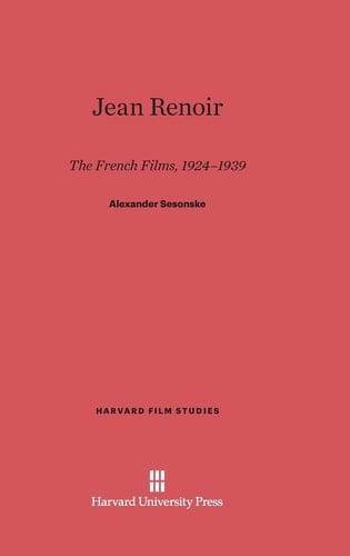Jean Renoir The French Films, 1924-1939