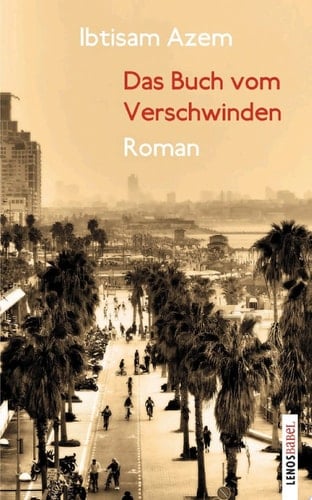 Das Buch vom Verschwinden Roman