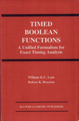 Timed Boolean Functions A Unified Formalism for Exact Timing Analysis