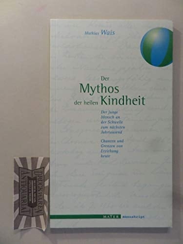 Der Mythos der heilen Kindheit