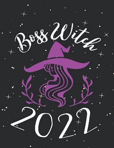 Boss Witch Planner 2022: Daily, Weekly, Monthly 2022 Planner & Habit Tracker